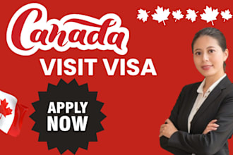 provide complete assistance for canada tourist or visit visa