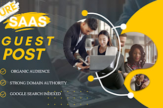 write and publish high quality saas guest posts with premium backlinks