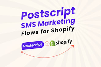 setup advanced postscript sms flows for shopify