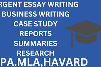 do urgent essay writing, research and summary, powerpoints, and case study