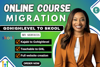 do online course migration, course website to ghl, kajabi to ghl, and ghl setup