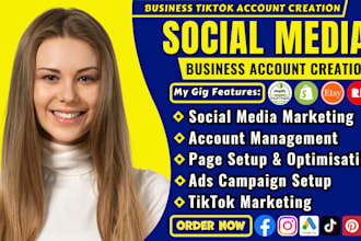 create tiktok account, ig, facebook ads, tiktok marketing, social media manager