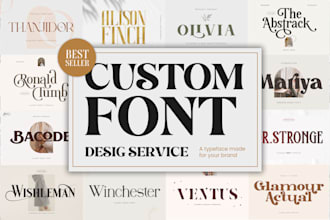 design custom font, elegant typeface, or typography for your brand