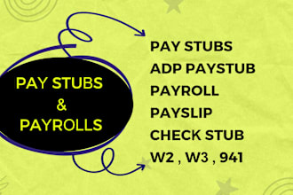 create paystub , adp paystubs , check stub , w2 w3 and 941 form