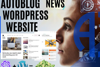 create wordpress autoblog  autopilot automated news website