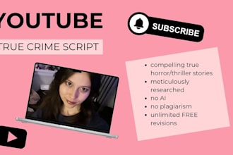 ghostwrite your true crime youtube script