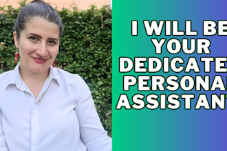 be your dedicated virtual assistant and professional planner