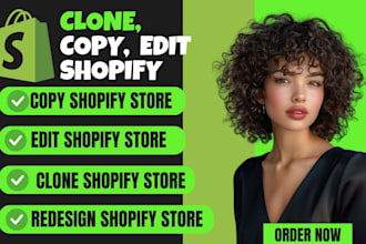 clone shopify store copy shopify store edit redesign shopify website