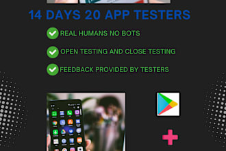 provide 20 real human app testers for 14 days