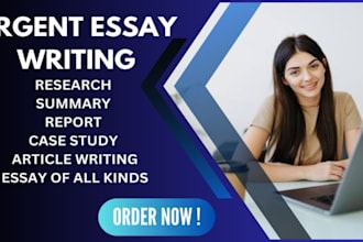 do urgent essay writing, report, case study summary writing n research essays