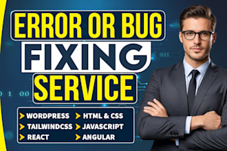fix wordpress, HTML, CSS, tailwind, react, and angular errors