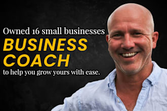 be your business coach to help you grow your small business