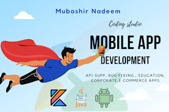 android app developer kotlin and java custom and scalable
