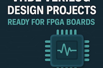 deliver vhdl verilog design projects ready for fpga boards