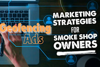 setup geofencing ads campaign for your cbd, vape and cannabis business