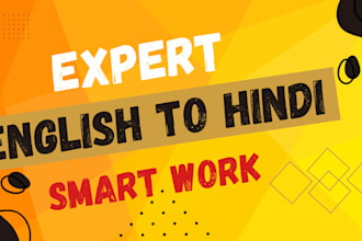 expert translate english to hindi or hindi to english accurately