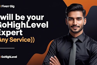 be your gohighlevel expert, ghl expert, CRM expert