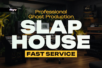 be your slap house music producer in ghost production