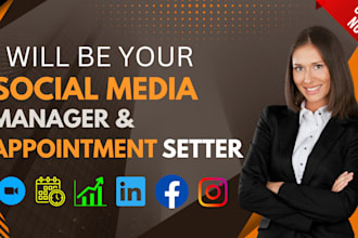be your social media manager and appointment setter