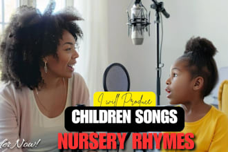 write, sing kid educational songs, nursery rhyme, children music podcast jingle