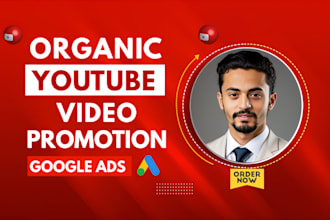 do super fast organic youtube video promotion with google ads