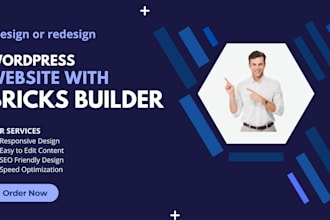 redesign or design a business wordpress website with bricks builder