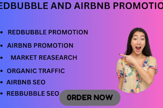 do your redbubble promotion, airbnb promotion and airbnb marketing