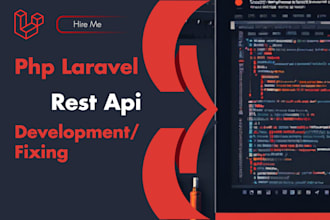 be your laravel API developer and fixer