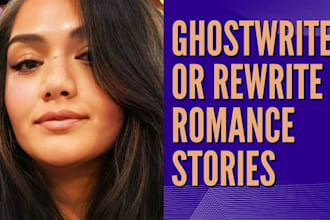 ghostwrite or rewrite romance novel erotic story