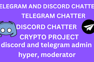 be your telegram chatter, web3 hyper, discord chatter, crypto memecoin chatter,