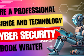be your science and technology ebook, cyber security, robotic ebook writer