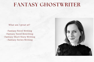 be your fantasy, science fiction ghostwriter