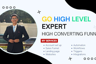 be your gohighlevel expert for go high level website and sales funnel