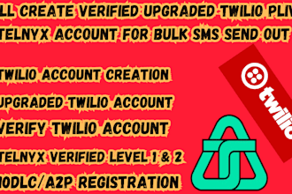 create and setup a verify upgraded twilio account for bulk sms send out