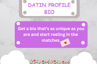 write your tinder bio,dating profile bio,website dating content,profile bio pic