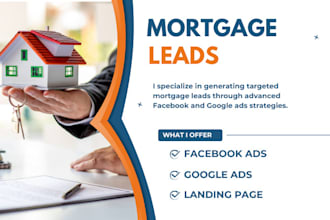 generate mortgage leads first time home buyer leads mortgage facebook ads