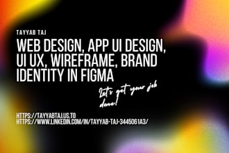 do web design, app ui design, ui ux, wireframe, brand identity in figma