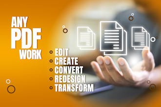 do any PDF work, i edit files quickly and efficiently