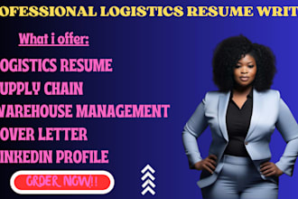 write executive ats resume for logistic,supply chain, warehouse and cover letter