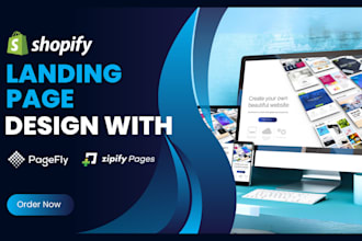 design shopify landing page with zipify or pagefly for high conversion