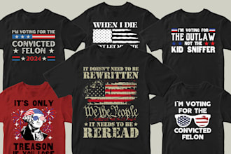create custom political design t shirts 2024