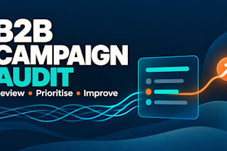 audit and improve your b2b marketing campaign
