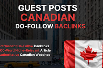 create guest post on canadian website with do follow backlinks, canadian blogs