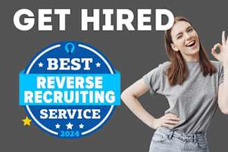 do reverse recruiting professionally, do job search and apply