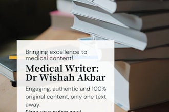 be a copywriter for your medical websites and the blogs and articles