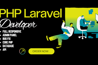 be your full stack PHP, laravel developer build responsive modern business websi