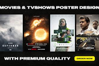 design a movie or tvshow posters