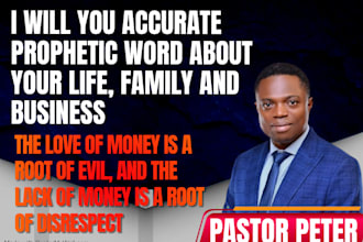 give you prophetic word about your life, family and business