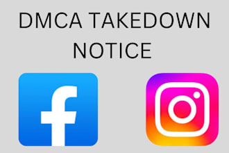 remove infringing and defaming post on facebook and instagram under dmca