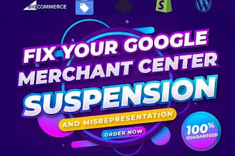 fix google merchant center suspension and resolve all issues